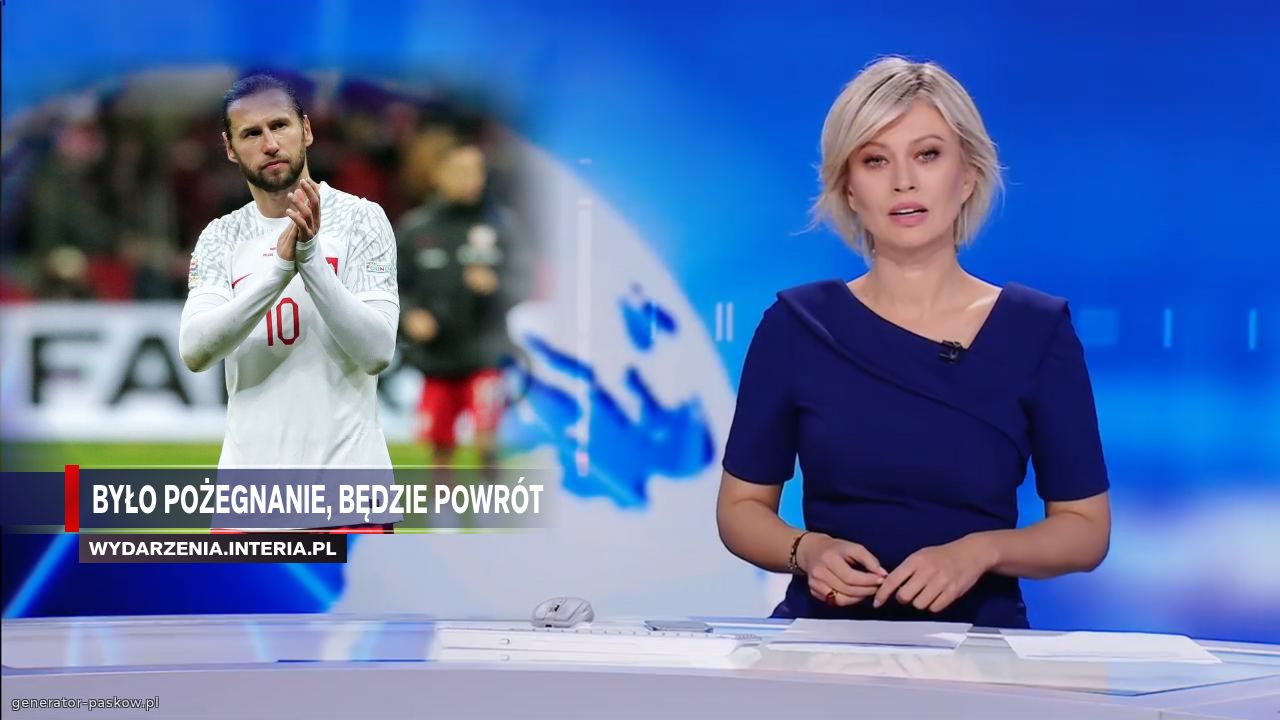 Było pożegnanie, będzie powrót 