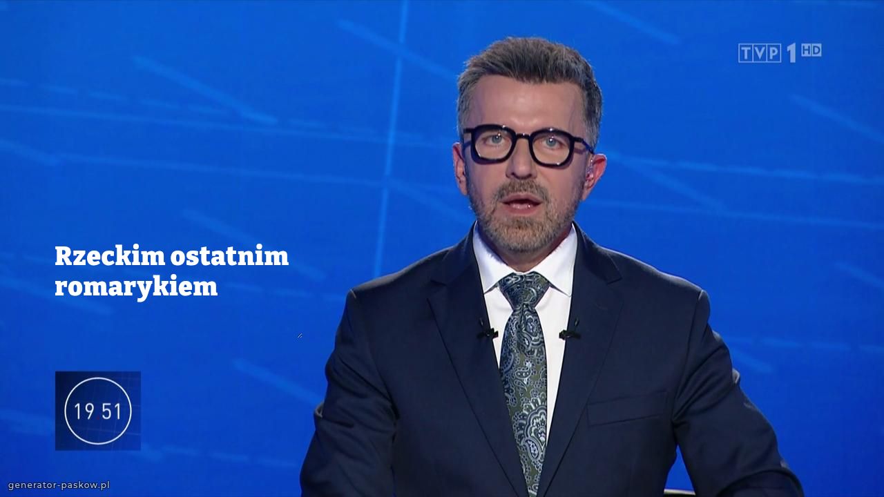 Rzeckim ostatnim romarykiem