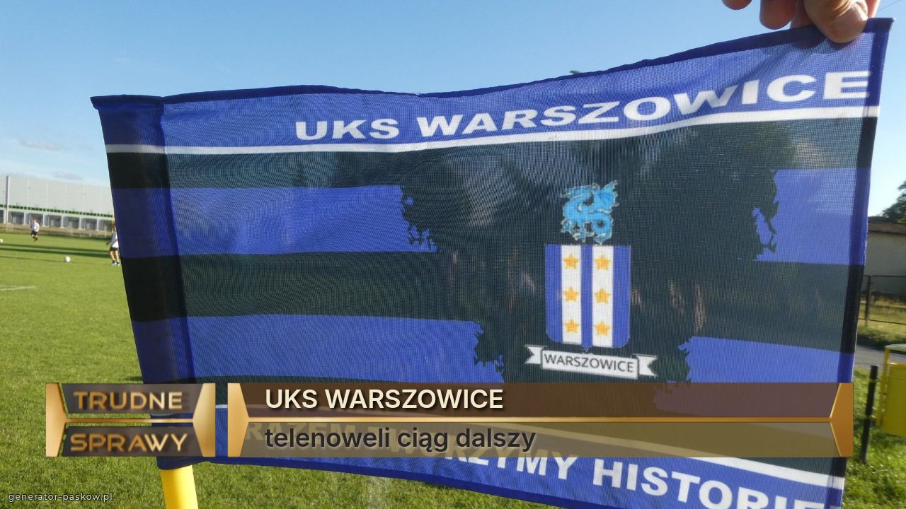 UKS WARSZOWICE
telenoweli ciąg dalszy 