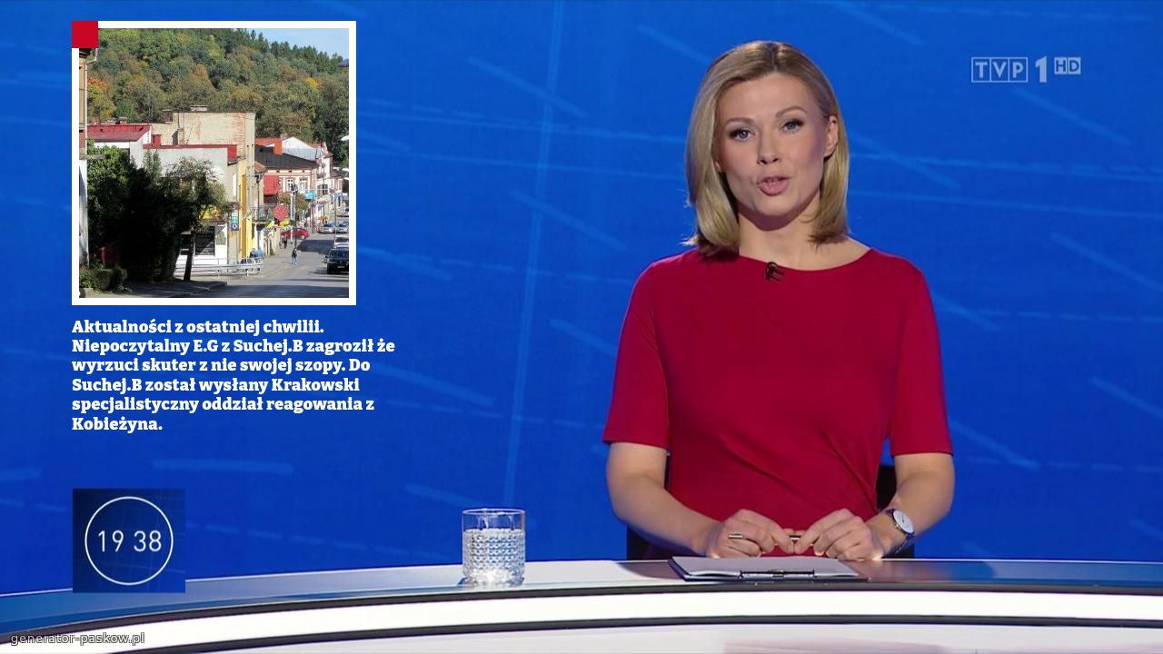 Aktualności z ostatniej chwilii. Niepoczytalny E.G z Suchej.B zagroził że wyrzuci skuter z nie swojej szopy. Do Suchej.B został wysłany Krakowski specjalistyczny oddział reagowania z Kobieżyna.