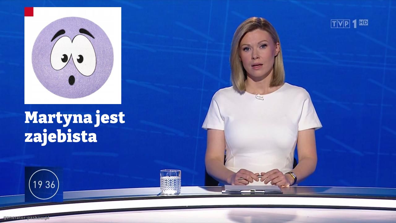 Martyna jest zajebista