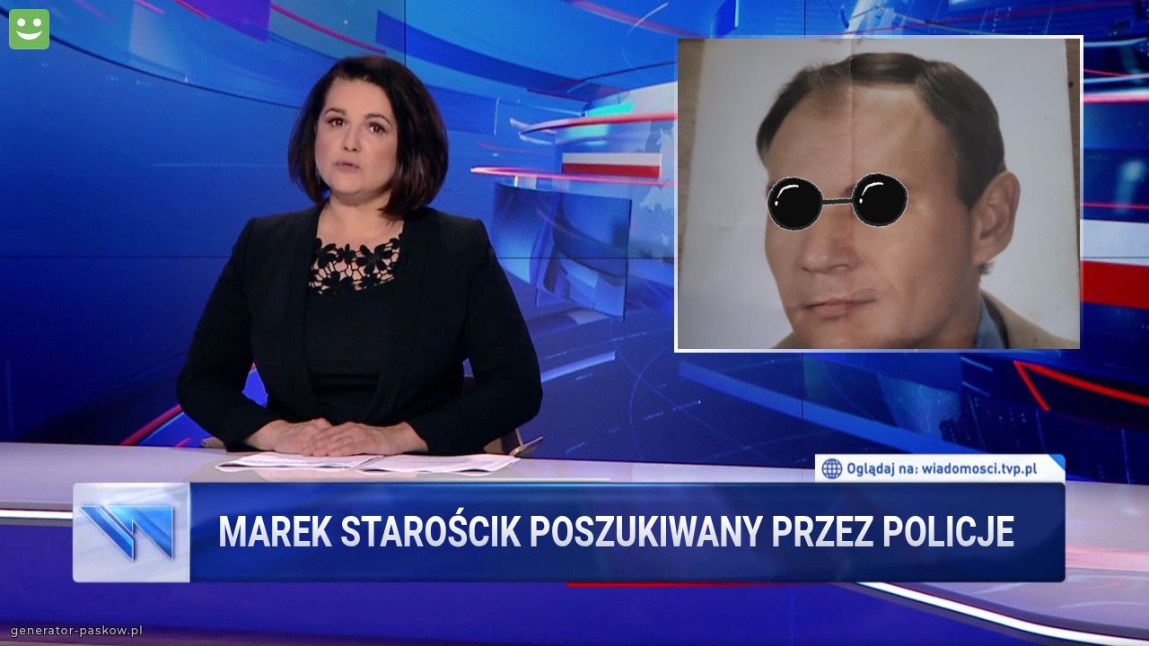 MAREK STAROŚCIK POSZUKIWANY PRZEZ POLICJE 