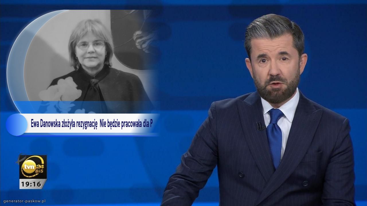  Ewa Danowska złożyła rezygnację  Nie będzie pracowała dla P