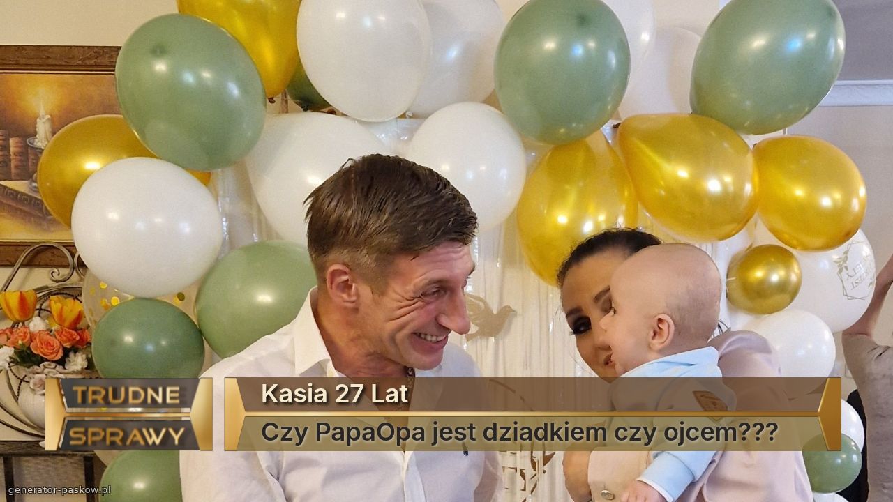 Kasia 27 Lat
Czy PapaOpa jest dziadkiem czy ojcem???