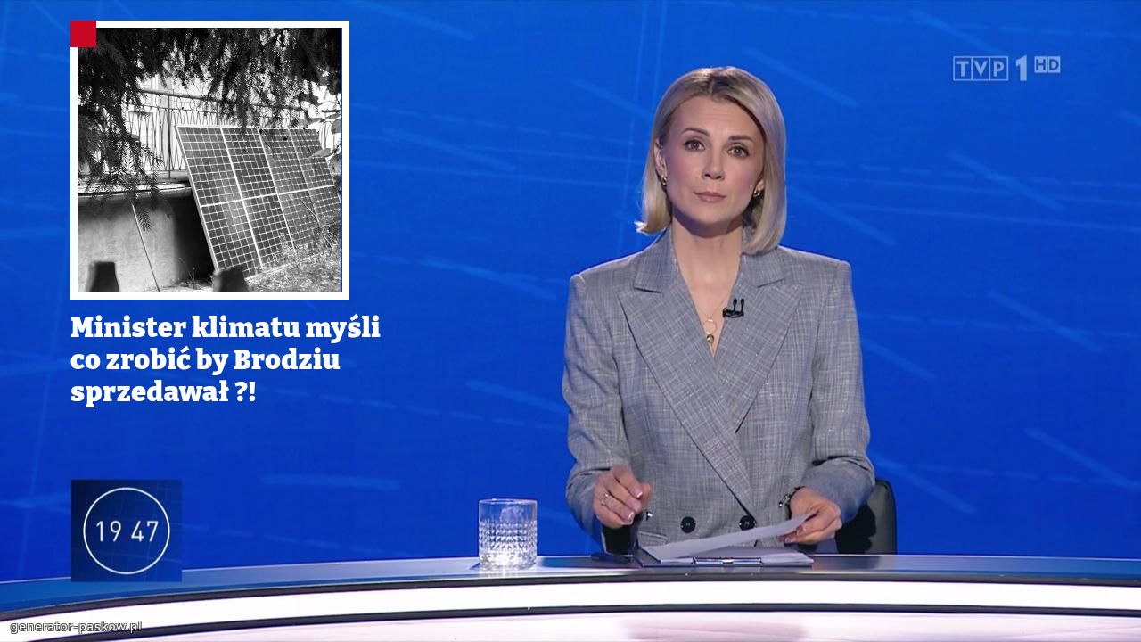 Minister klimatu myśli co zrobić by Brodziu  sprzedawał ?!