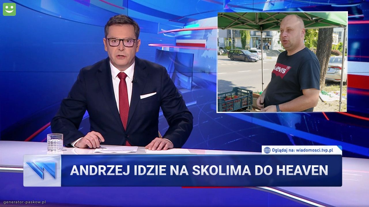 Andrzej idzie na Skolima do heaven