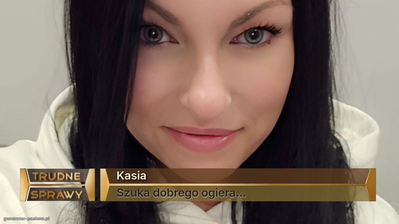 Kasia
Szuka dobrego ogiera...