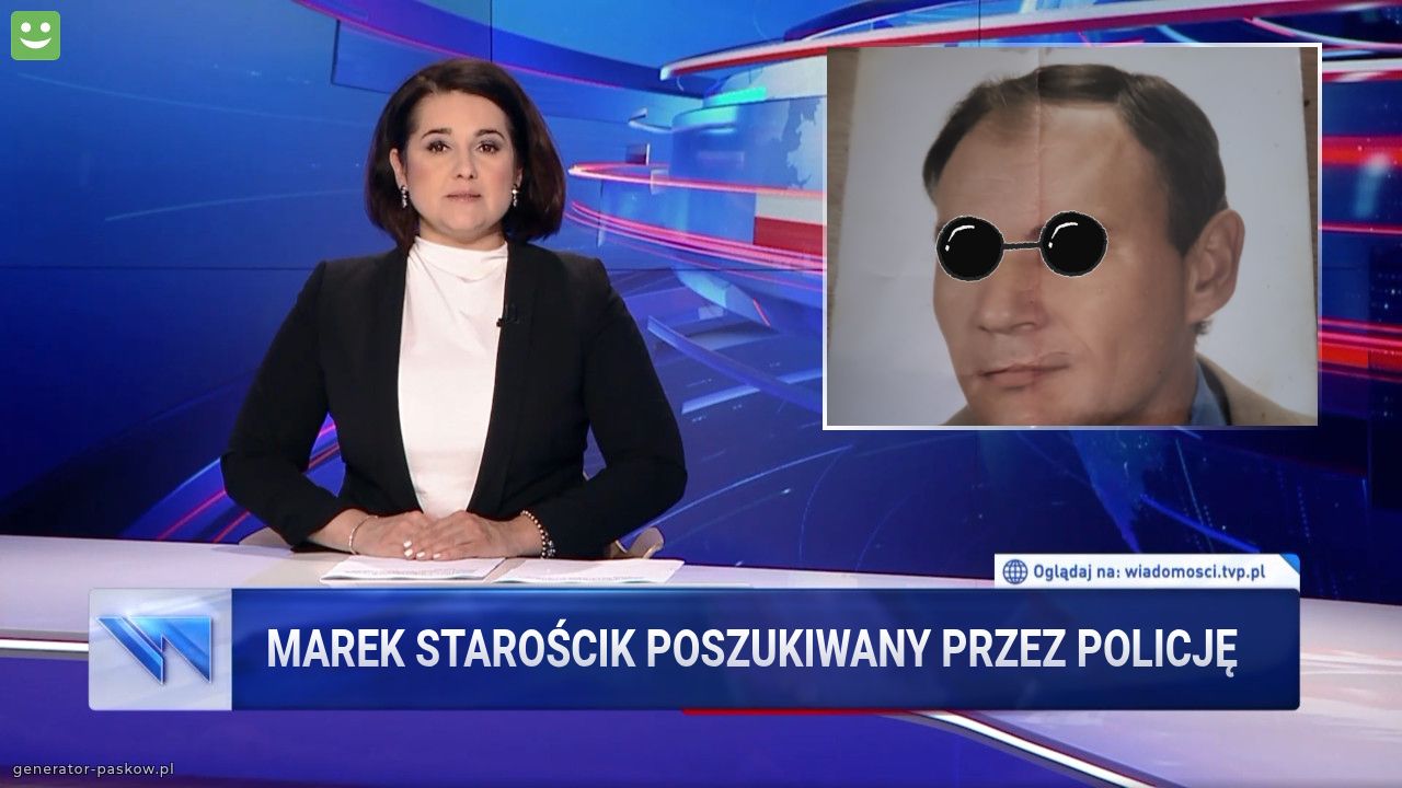MAREK STAROŚCIK POSZUKIWANY PRZEZ POLICJĘ 