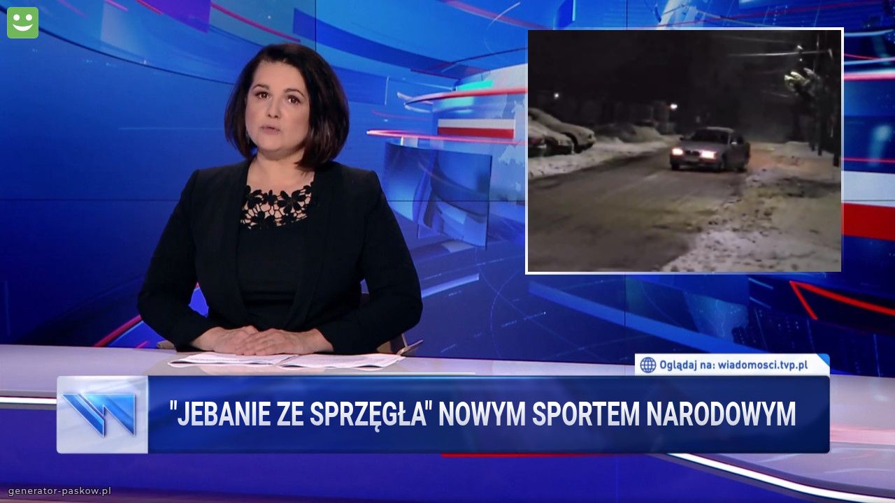 "Jebanie ze sprzęgła" nowym sportem narodowym