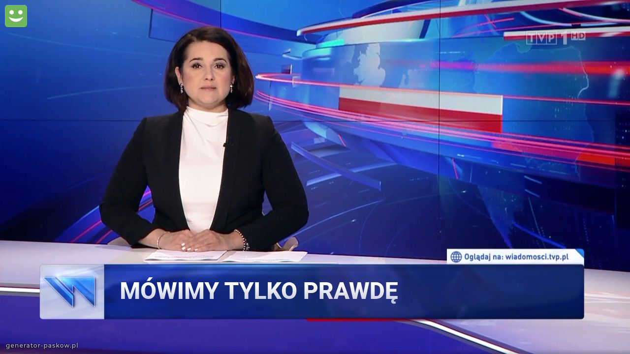 Mówimy tylko prawdę