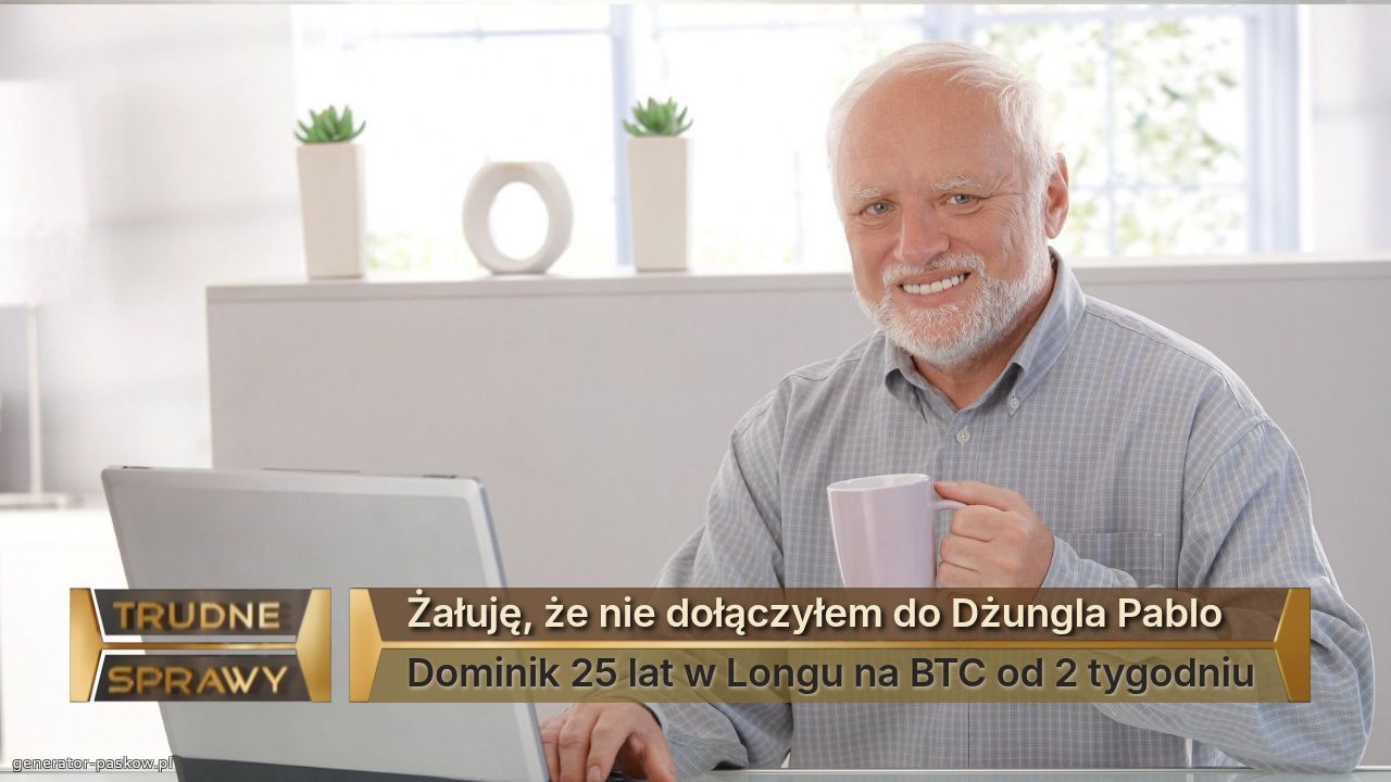 Żałuję, że nie dołączyłem do Dżungla Pablo
Dominik 25 lat w Longu na BTC od 2 tygodniu