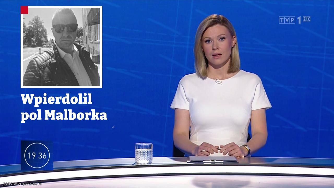 Wpierdolil pol Malborka
