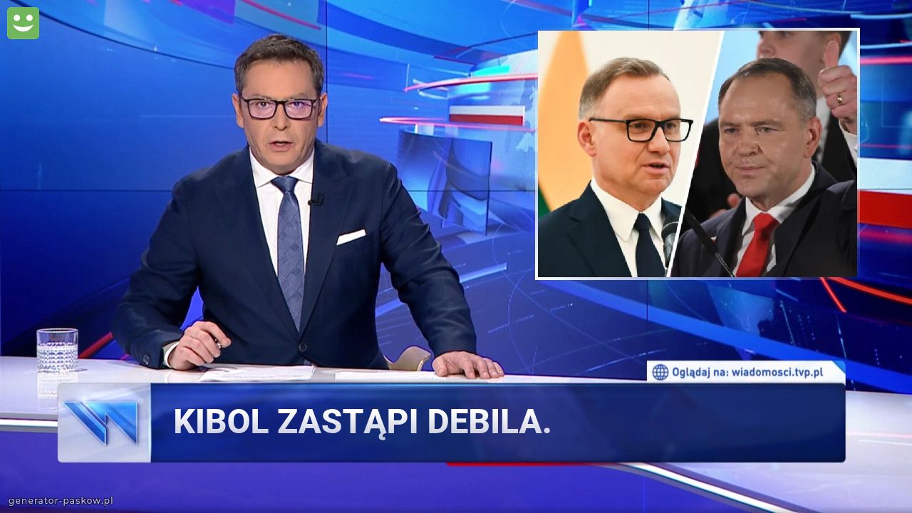 Kibol zastąpi Debila. 