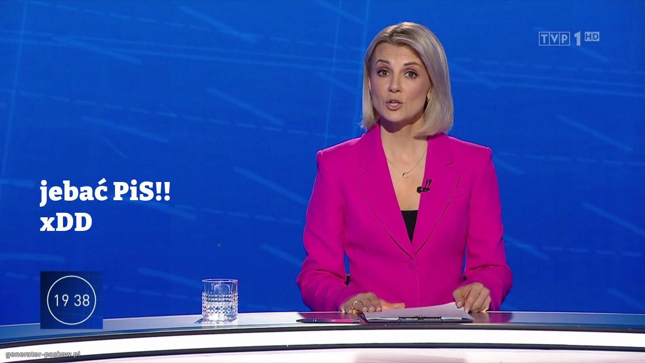jebać PiS!! xDD