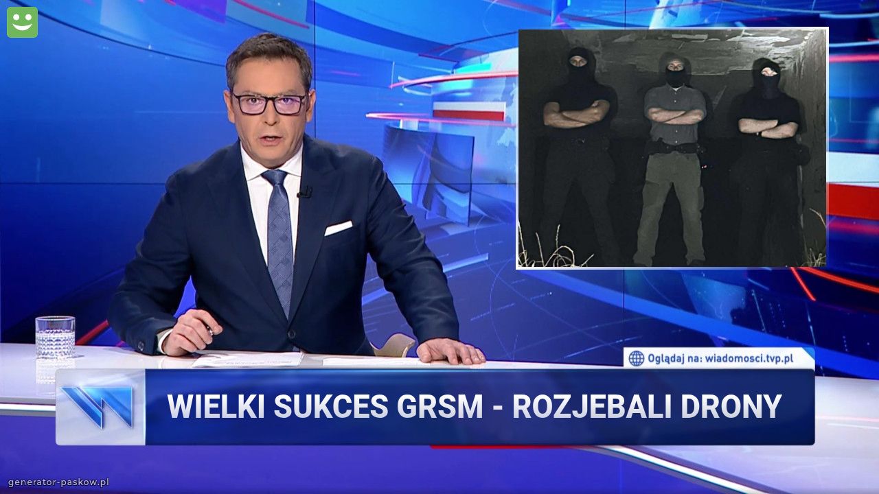 Wielki sukces GRsm - rozjebali drony