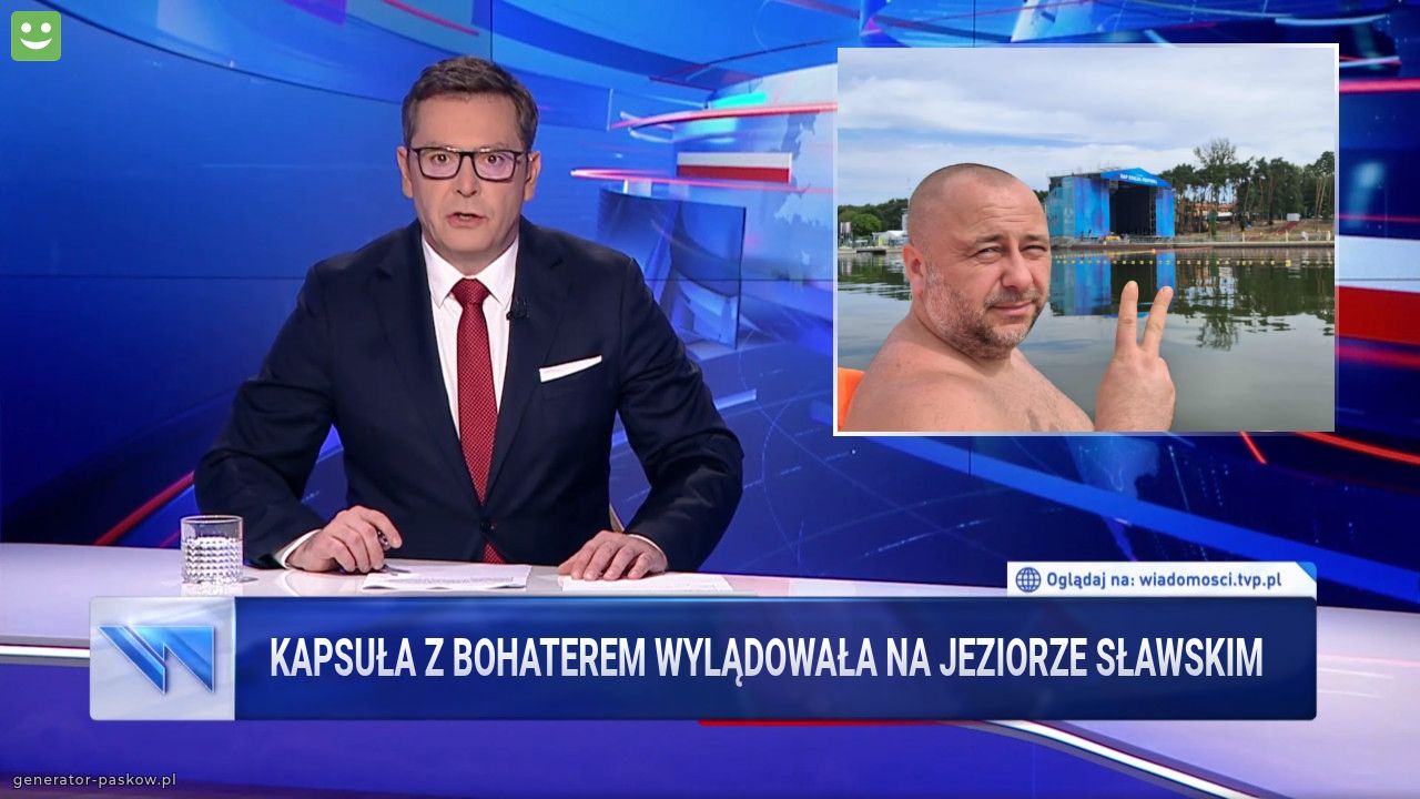 Kapsuła z bohaterem wylądowała na jeziorze sławskim