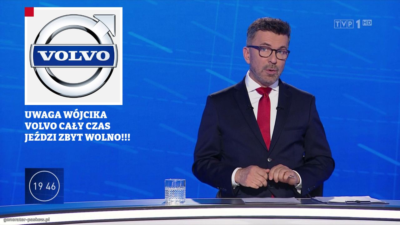 UWAGA WÓJCIKA VOLVO CAŁY CZAS JEŹDZI ZBYT WOLNO!!!