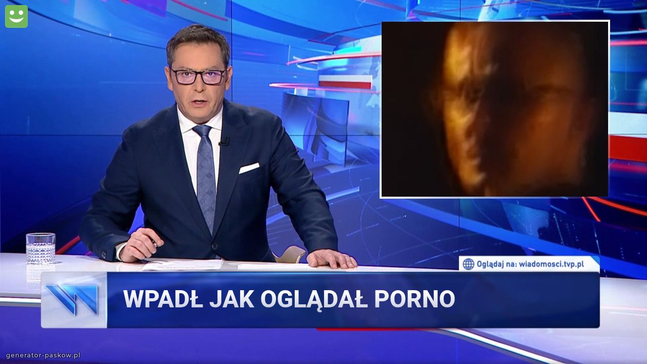 Wpadł jak oglądał porno