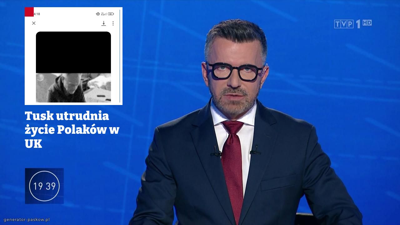 Tusk utrudnia życie Polaków w UK