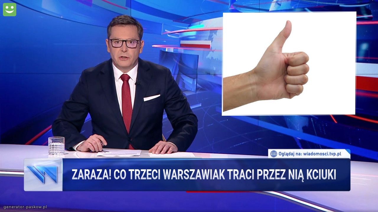 zaraza! co trzeci warszawiak traci przez nią kciuki