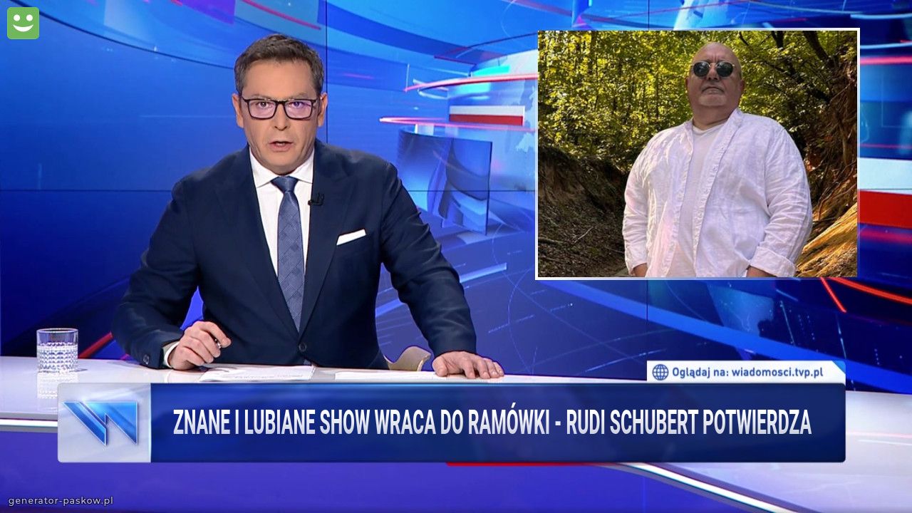 Znane i lubiane show wraca do ramówki - Rudi Schubert potwierdza