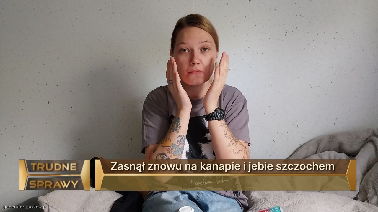 Zasnął znowu na kanapie i jebie szczochem

