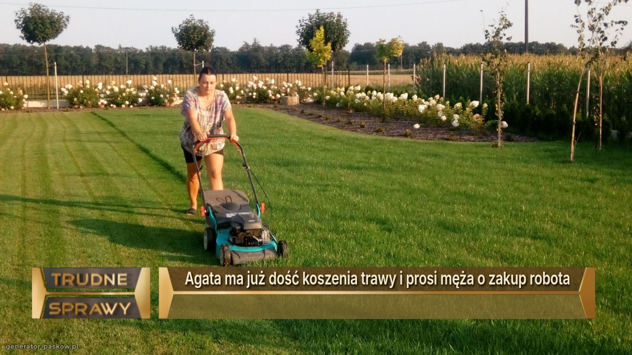 Agata ma już dość koszenia trawy i prosi męża o zakup robota

