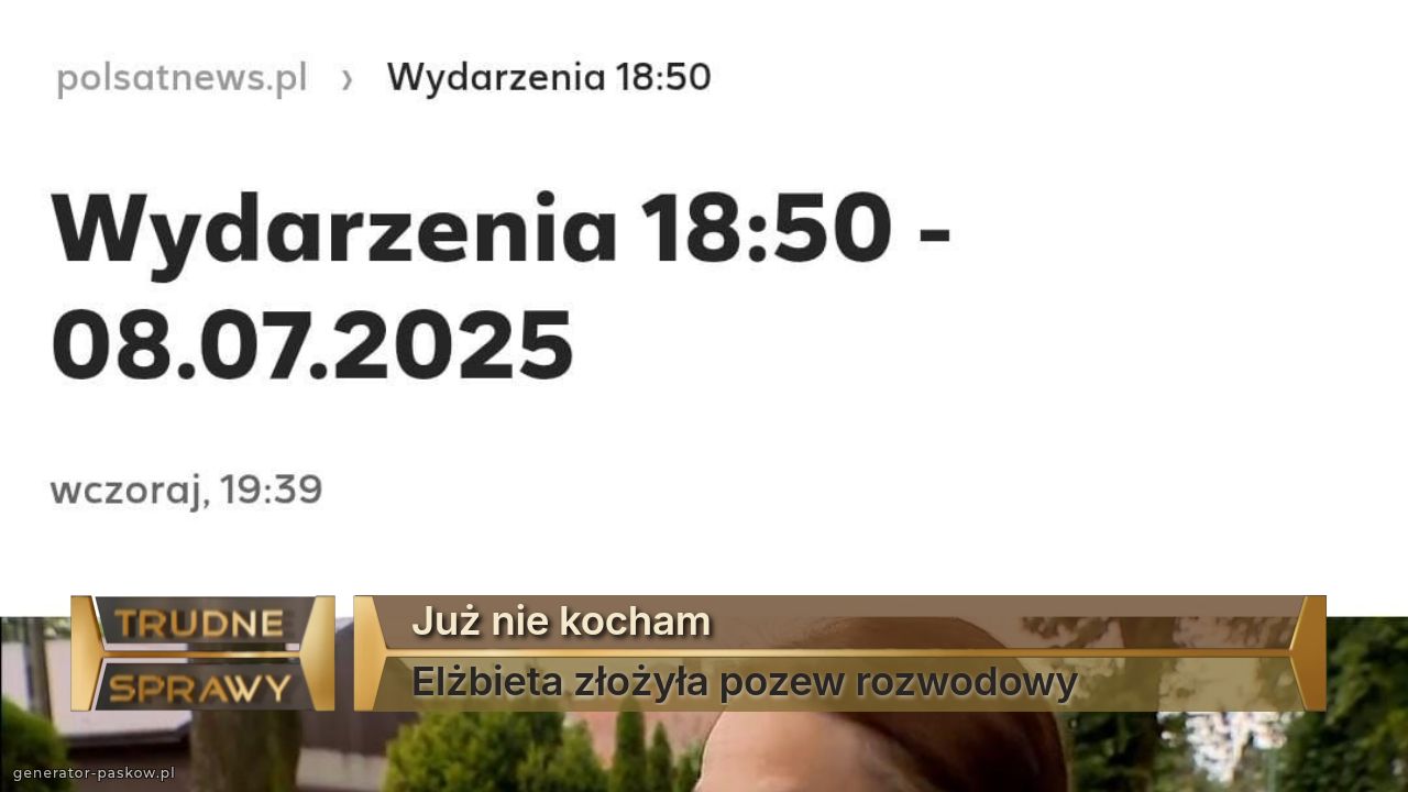 Już nie kocham
Elżbieta złożyła pozew rozwodowy 