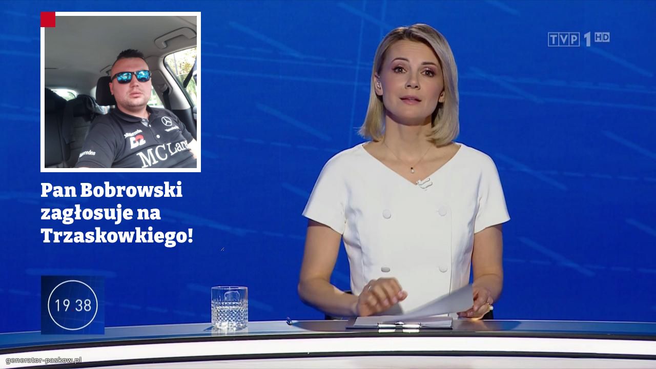 Pan Bobrowski zagłosuje na 
Trzaskowkiego!