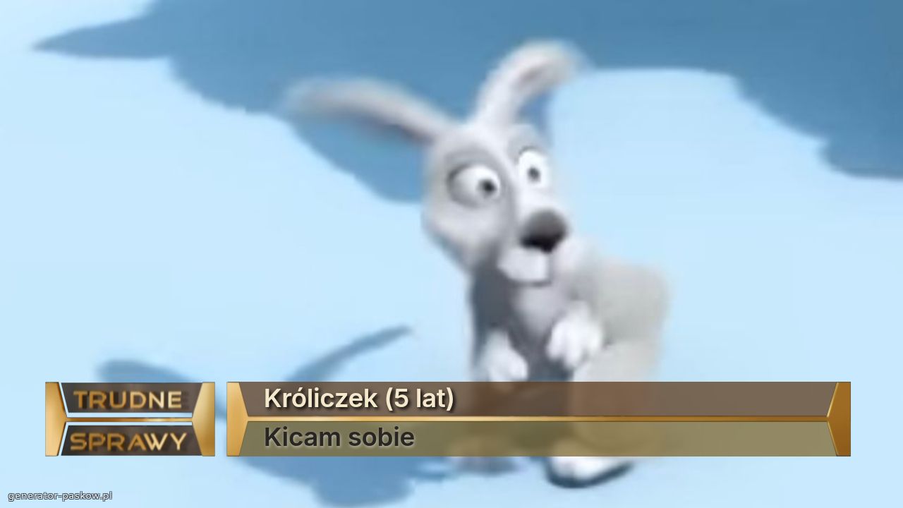 Króliczek (5 lat)
Kicam sobie