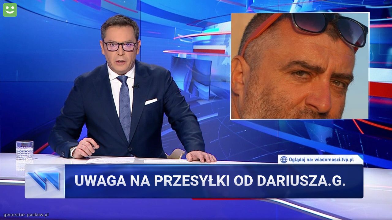 Uwaga na przesyłki od Dariusza.G.