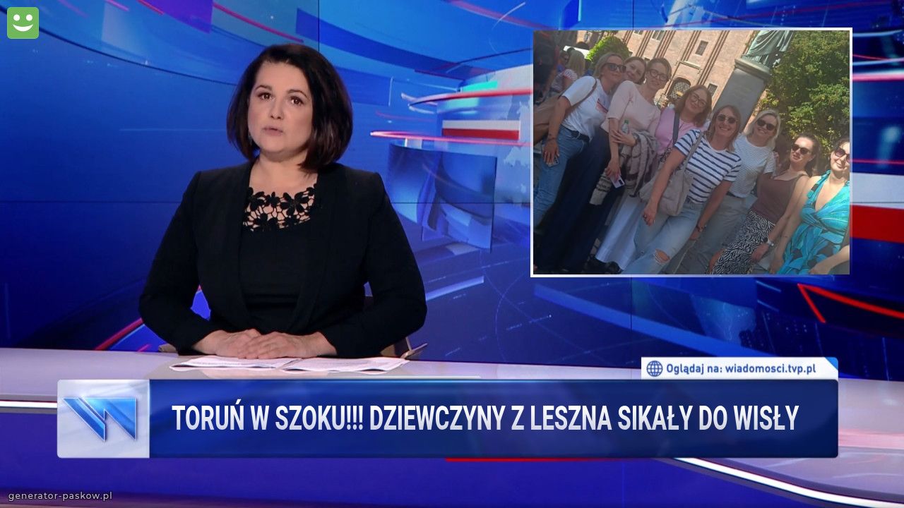 Toruń w szoku!!! Dziewczyny z Leszna sikały do Wisły 