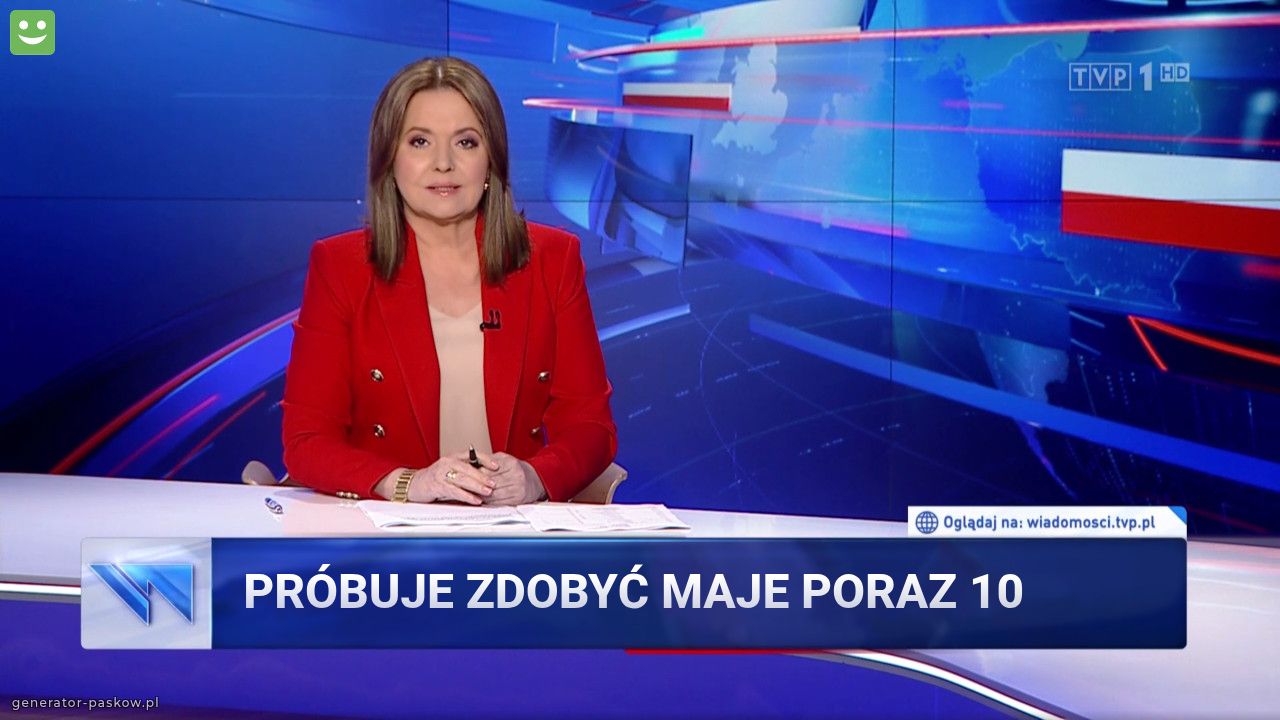 próbuje zdobyć maje poraz 10 