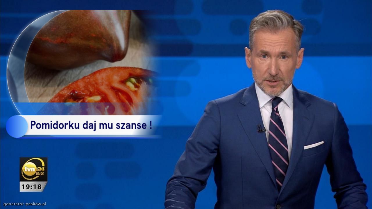 Pomidorku daj mu szanse ! 