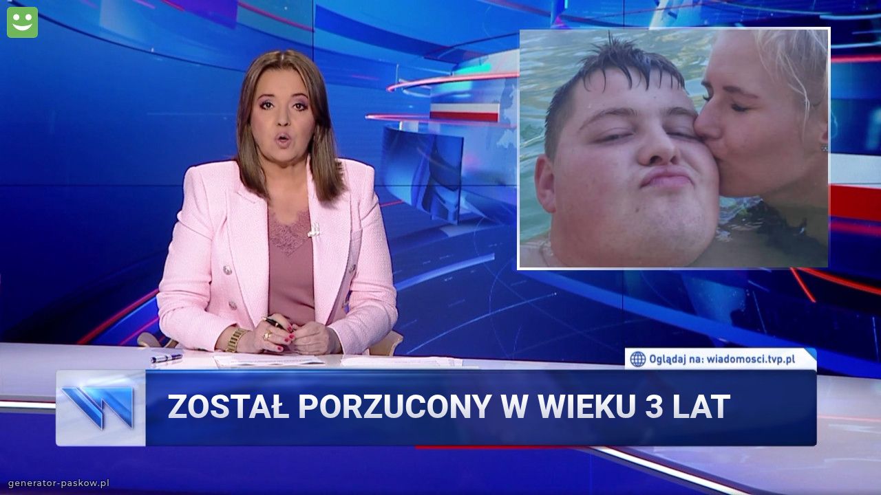 Został porzucony w wieku 3 lat 