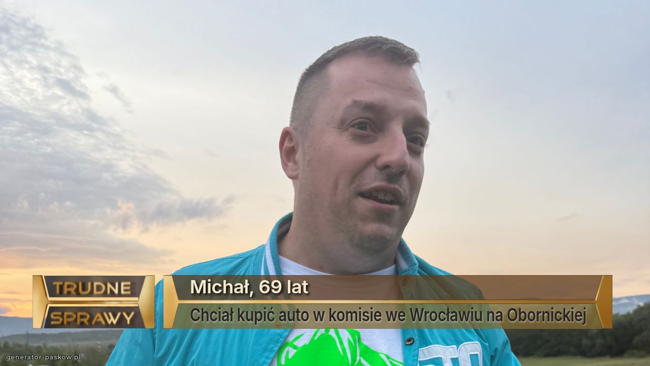 Michał, 69 lat
Chciał kupić auto w komisie we Wrocławiu na Obornickiej