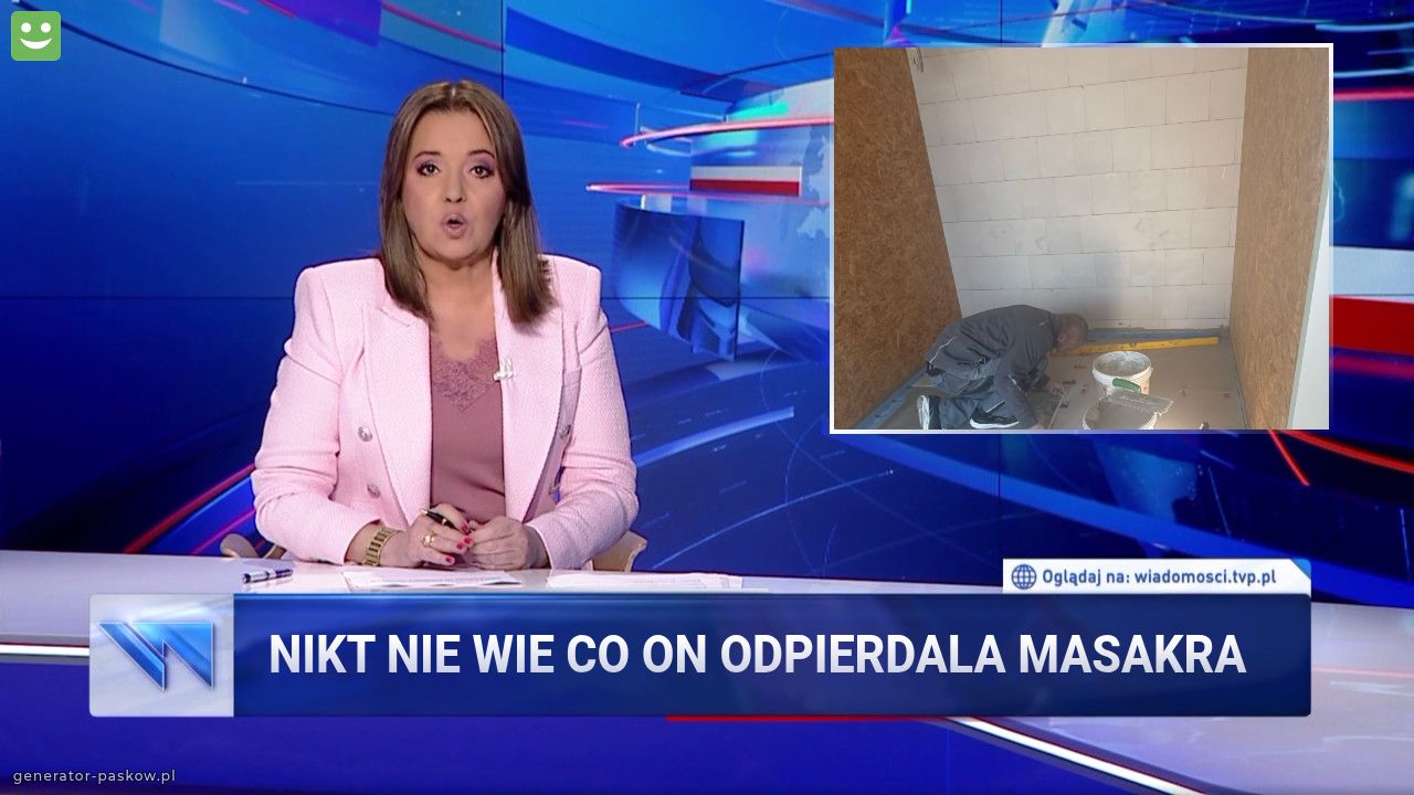 Nikt nie wie co on odpierdala masakra 