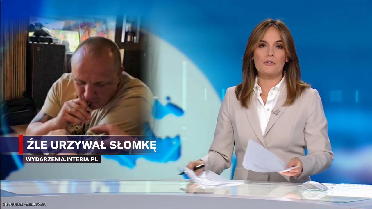 Źle urzywał słomkę 