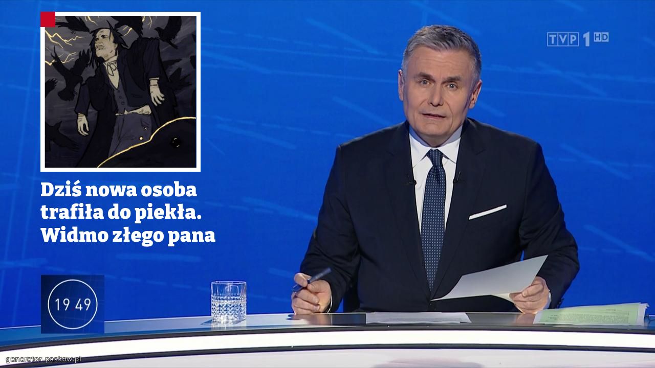 Dziś nowa osoba trafiła do piekła.
Widmo złego pana