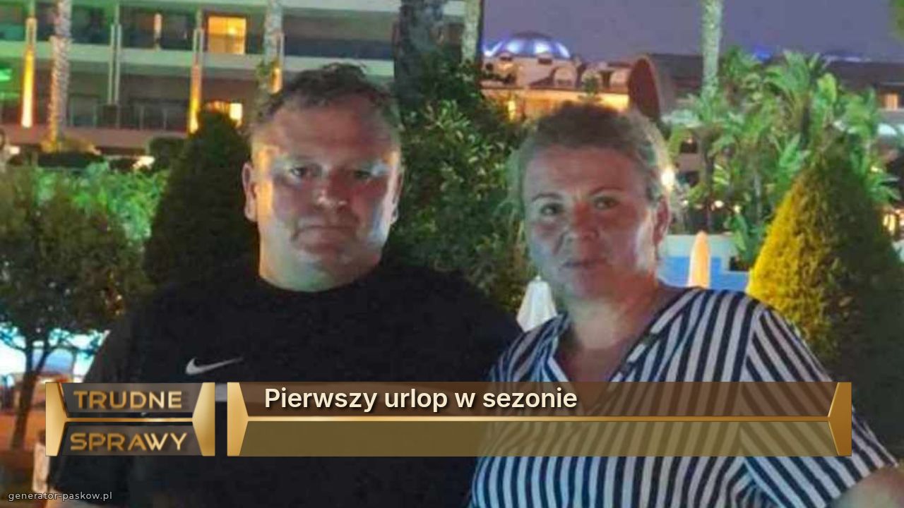 Pierwszy urlop w sezonie
