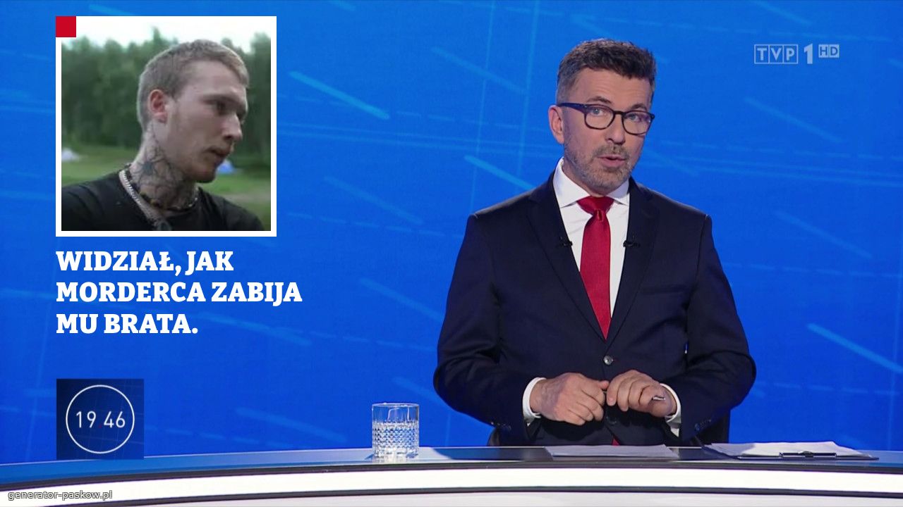 WIDZIAŁ, JAK MORDERCA ZABIJA MU BRATA.
