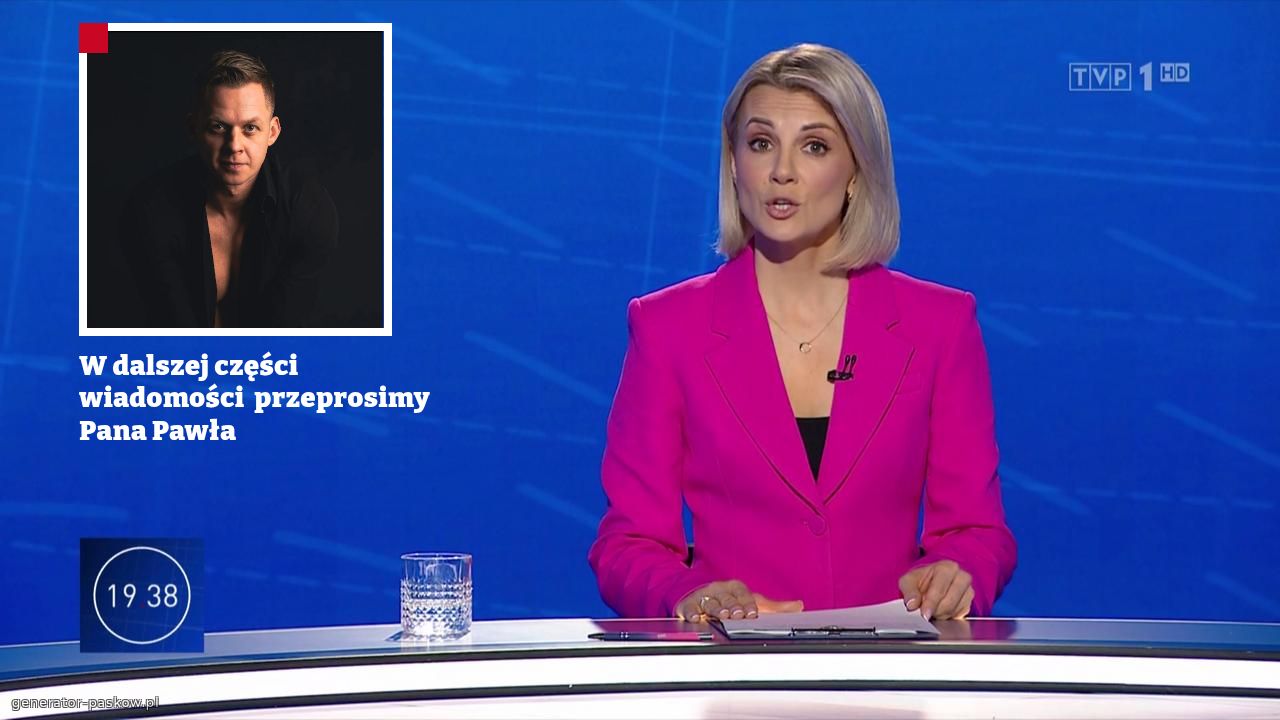 W dalszej części wiadomości  przeprosimy Pana Pawła 
