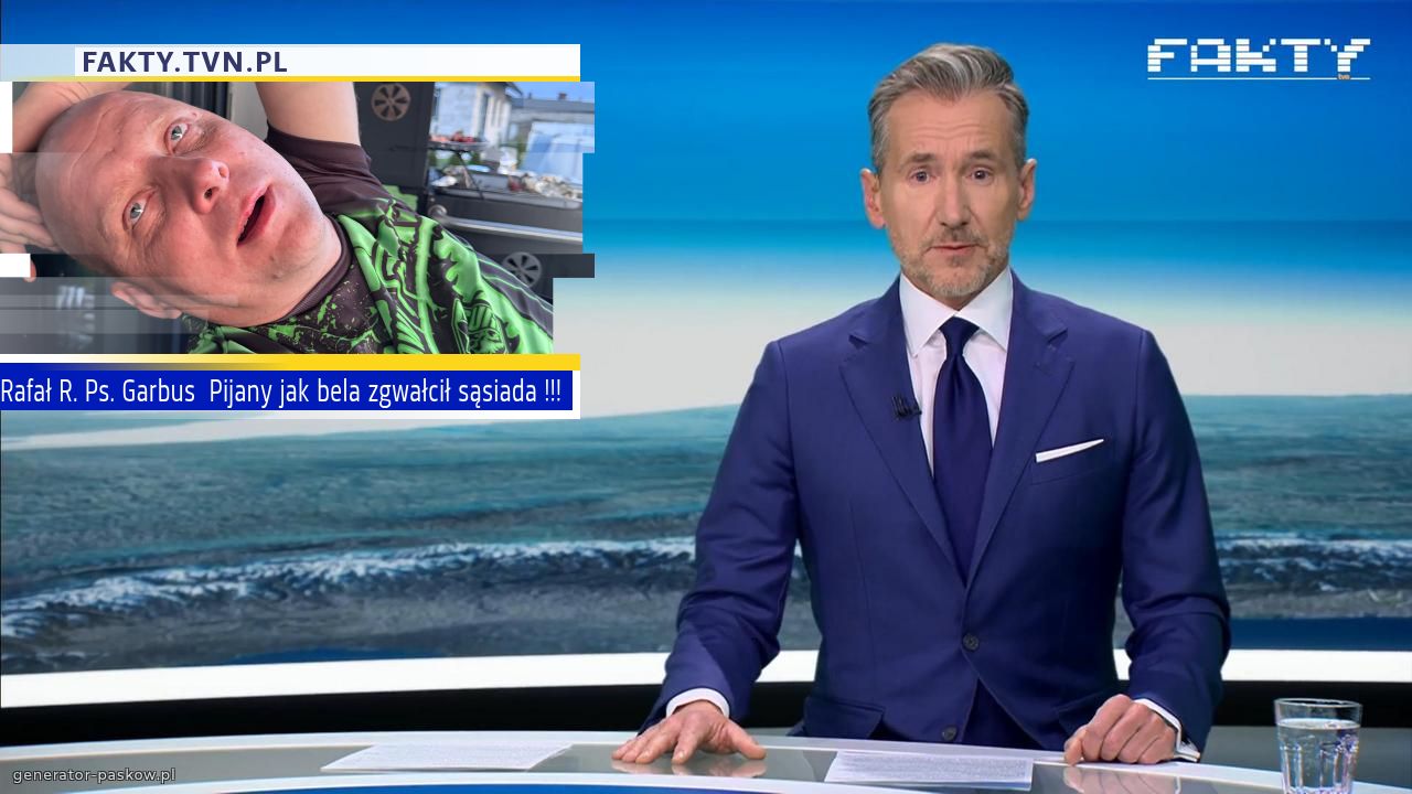 Rafał R. Ps. Garbus  Pijany jak bela zgwałcił sąsiada !!!