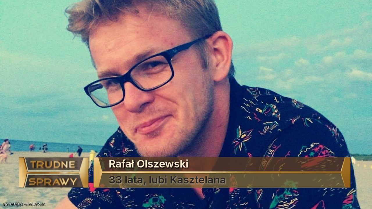 Rafał Olszewski
33 lata, lubi Kasztelana