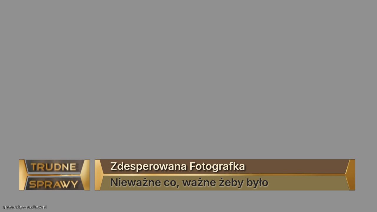 Zdesperowana Fotografka
Nieważne co, ważne żeby było