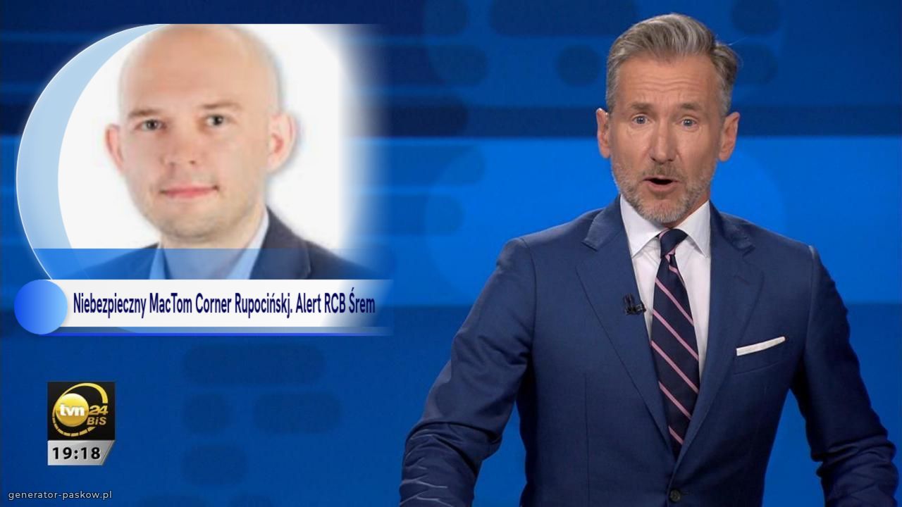 Niebezpieczny MacTom Corner Rupocińskj. Alert RCB Śrem