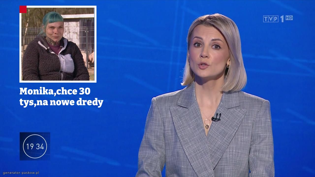 Monika,chce 30 tys,na nowe dredy
