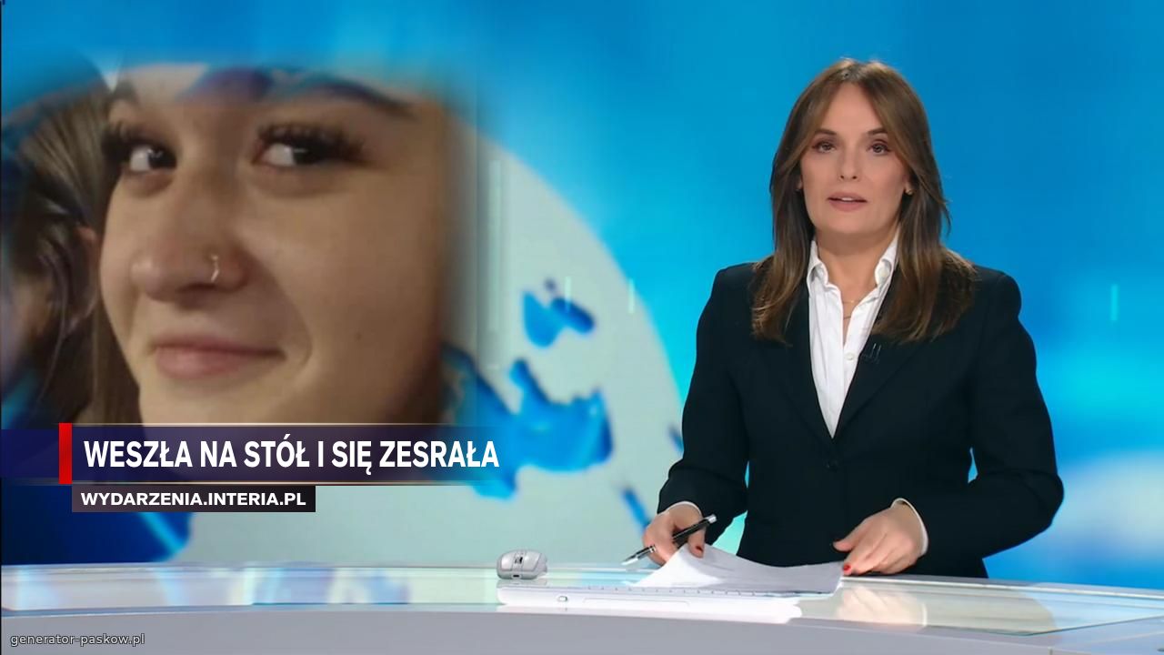 Weszła na stół i się zesrała