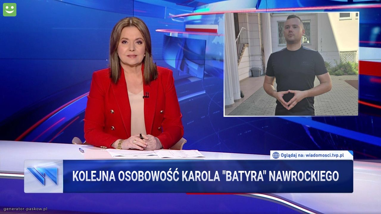 Kolejna osobowość Karola "Batyra" Nawrockiego