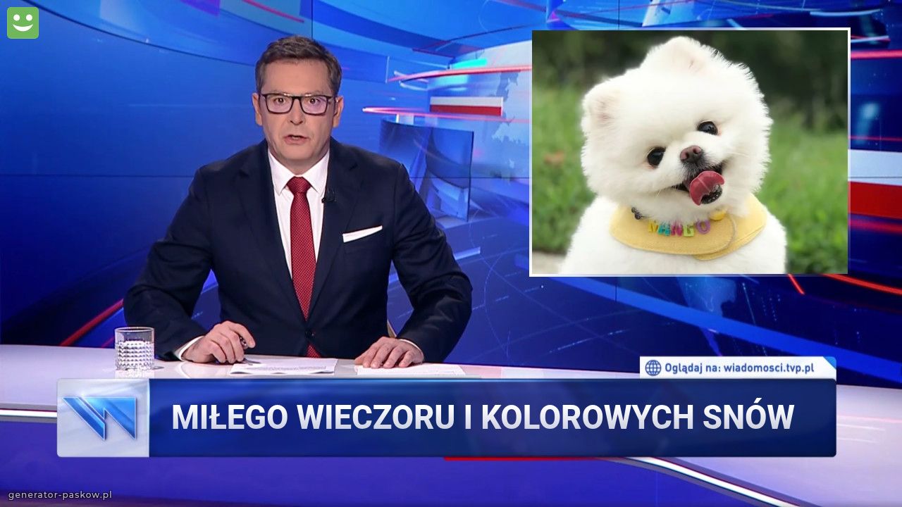 Miłego wieczoru i kolorowych snów 